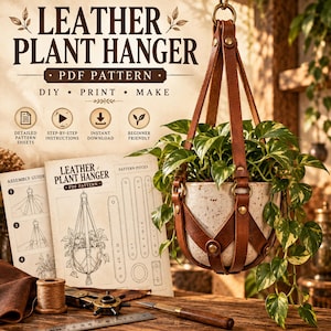 May include: A brown leather plant hanger holding a speckled ceramic pot with a green leafy plant. The image includes a PDF pattern document titled LEATHER PLANT HANGER, a leather hole punch tool, a spool of thread, and a metal ruler.