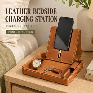 Patrón PDF Estación de Carga de Cuero | Organizador de Teléfono y Bandeja Valet | Plantilla Leathercraft