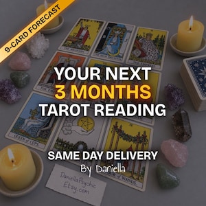 3-Month Tarot Reading: Love, Career and Money Forecast by DaniellaPsychic