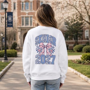 Senior 2027 Sweatshirt, Class of 2027 Crewneck, Coquette Bow Graduation Sweater, Floral Senior Year Gift for Her, College Senior Shirt