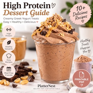 Puede incluir: Una guía digital de postres ricos en proteínas con una taza transparente de yogur griego de chocolate con mantequilla de cacahuete, pepitas de chocolate y cacahuetes. Texto: 10+ Delicious Recipes, Healthy Treats Happier You y Printable PDF.