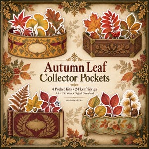 Może przedstawiać: Cyfrowa kolekcja kieszonek na liście jesienne z czterema ozdobnymi pojemnikami wypełnionymi listowiem. Tekst głosi Autumn Leaf Collector Pockets, 4 Pocket Kits, 24 Leaf Sprigs, A4 + US Letter, Digital Download, MOODYPAPERS.