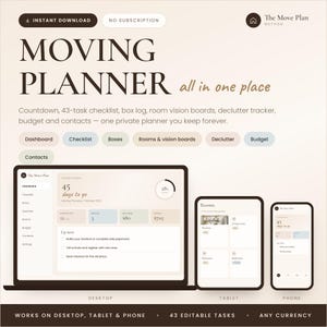 May include: A digital moving planner template titled The Move Plan, featuring a countdown, 43-task checklist, box log, room vision boards, declutter tracker, budget, and contacts. Displayed on a laptop, tablet, and phone screen with a beige background.