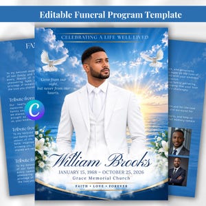 May include: An editable funeral program template featuring a blue sky background with clouds, sun rays, and white doves. A man in a white suit is centered above the text William Brooks, January 15, 1968 – October 25, 2026, and Grace Memorial Church.