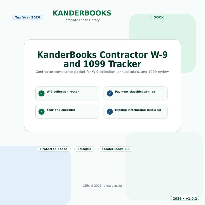 Może przedstawiać: Dokument cyfrowy zatytułowany KanderBooks Contractor W-9 and 1099 Tracker na rok podatkowy 2026. Zawiera pakiet zgodności dla wykonawc&oacute;w z listą zbierania formularzy W-9, dziennikiem klasyfikacji płatności oraz listą kontrolną na koniec roku.