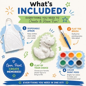 May include: A craft kit featuring a white disposable apron, a flat toe paintbrush with a blue handle, a white plaster dinosaur figure, and six small paint pods in red, orange, yellow, green, blue, and black. Text includes WHAT'S INCLUDED?