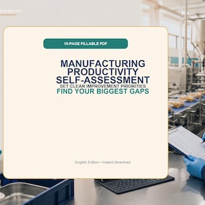 Könnte beinhalten: Ein 10-seitiges ausfüllbares PDF-Dokument mit dem Titel Manufacturing Productivity Self-Assessment. Der Text lautet: Set Clear Improvement Priorities, Find Your Biggest Gaps und English Edition Instant Download. Das Dokument ist auf hellem Grund.