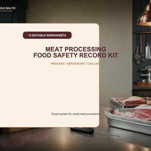 Könnte beinhalten: Ein digitales Dokument mit dem Titel Meat Processing Food Safety Record Kit mit 12 bearbeitbaren Arbeitsblättern für Prozess, Trennung und Kühlung. Der Text enthält Edingold Baltic und Excel system for small meat processors.