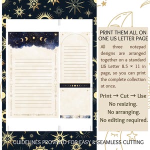 May include: A printable 21.6 x 27.9 cm page featuring three notepad designs with celestial motifs. The designs include dark blue starry skies, moon phases, and sun illustrations. Text includes: PRINT THEM ALL ON ONE US LETTER PAGE.