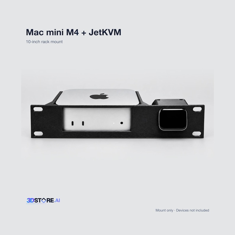 May include: A black 10-inch rack mount for a Mac mini M4 and JetKVM. The text Mac mini M4 + JetKVM, 10-inch rack mount, 3DSTORE.AI, and Mount only - Devices not included is visible. The mount holds a silver Mac mini and a black JetKVM device.