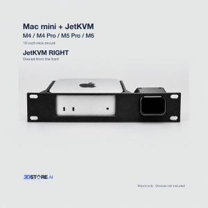 May include: A black 10-inch rack mount for a Mac mini and JetKVM, labeled JetKVM RIGHT. The mount holds a silver Mac mini and a black JetKVM device. Text includes Mac mini + JetKVM, M4 / M4 Pro / M5 Pro / M6, 10-inch rack mount, and 3DSTORE.AI.