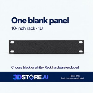 May include: A black 1U blank panel for a 10-inch rack. The text reads: One blank panel, 10-inch rack 1U, Choose black or white, Rack hardware excluded, 3DSTORE.AI, Panel only, Rack hardware excluded.