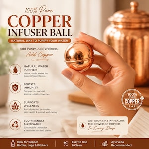 Puede incluir: Una bola infusora de cobre esférica con un acabado metálico pulido. El texto en la imagen dice 100% Pure Copper Infuser Ball, Natural Way To Purify Your Water, Add Purity. Add Wellness. Add Copper. Just Drop. Sip. Stay Healthy.