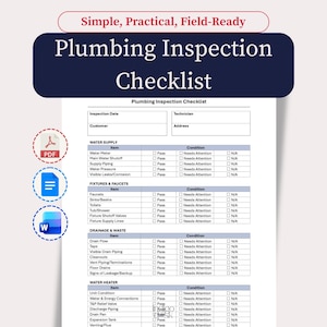 May include: A white Plumbing Inspection Checklist document featuring sections for Water Supply, Fixtures & Faucets, Drainage & Waste, and Water Heater. The form includes checkboxes for Pass, Needs Attention, and N/A. Icons for PDF, Google Docs, and Word are visible.