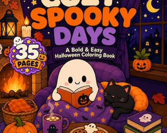May include: A coloring book titled COZY SPOOKY DAYS A Bold & Easy Halloween Coloring Book with 35 PAGES. The cover features a white ghost reading a book, a black cat, a purple mug, cookies, and pumpkins in a room with a fireplace and window.