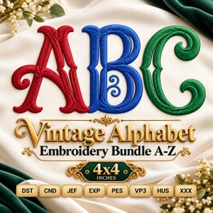 Puede incluir: Un paquete de diseños de bordado con las letras A, B y C en rojo, azul y verde. El texto dice Vintage Alphabet Embroidery Bundle A-Z, 4x4 INCHES, y enumera los formatos de archivo DST, CND, JEF, EXP, PES, VP3, HUS y XXX.