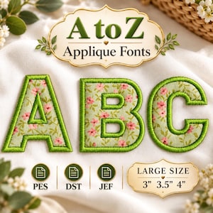 May include: A set of embroidered applique letters A, B, and C featuring a light green fabric with a pink floral pattern and a thick green stitched border. The text A to Z Applique Fonts and Large Size 3, 3.5, 4 inches are clearly visible.