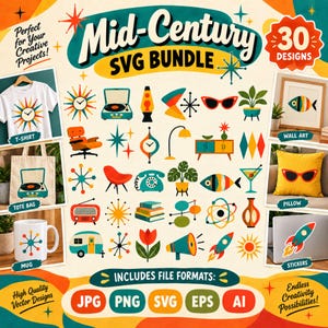May include: A digital graphic collection titled Mid-Century SVG BUNDLE featuring 30 colourful vector illustrations including starbursts, a record player, lava lamp, furniture, plants, a telephone, and a rocket, displayed on a cream background.