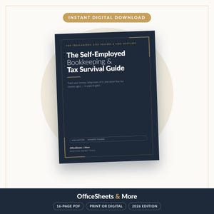 May include: A dark blue digital guide titled The Self-Employed Bookkeeping & Tax Survival Guide for freelancers, Etsy sellers, and side-hustlers. The cover features white text, gold accents, and the 2026 edition label from OfficeSheets & More.
