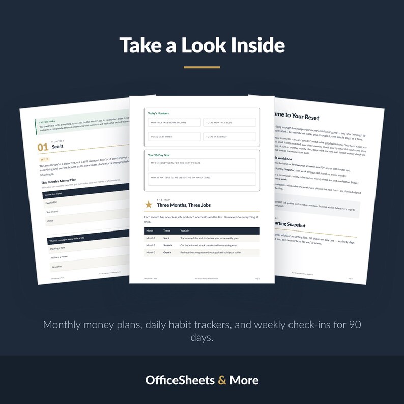 May include: Three pages of a financial workbook titled Take a Look Inside, featuring sections for monthly money plans, daily habit trackers, and weekly check-ins. The pages include tables for income, bills, savings, and goals, with the text OfficeSheets & More.