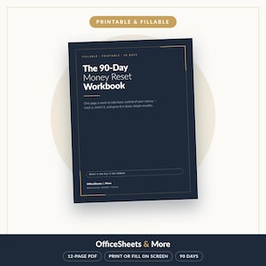 May include: A dark blue printable and fillable workbook titled The 90-Day Money Reset Workbook. The cover features white text, gold accents, and the subtitle One page a week to take back control of your money&mdash;track it, shrink it, and grow it in three simple months.
