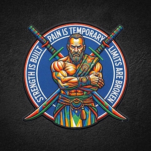 Könnte beinhalten: Ein runder bestickter Aufnäher mit einem bärtigen Krieger und gekreuzten Schwertern. Der blaue Hintergrund enthält den Text PAIN IS TEMPORARY und STRENGTH IS BUILT LIMITS ARE BROKEN in Weiß. Der Krieger trägt farbenfrohe Kleidung.