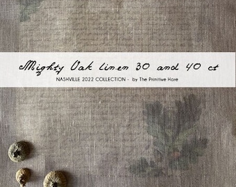 Mighty Oak 30 ct Linen or 40 ct