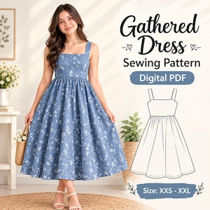 May include: A blue floral print dress with a square neckline and wide straps, featuring a gathered skirt. The image includes text reading Gathered Dress Sewing Pattern Digital PDF and Size: XXS - XXL, alongside a black and white line drawing.