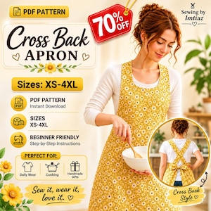 May include: A yellow apron with a white daisy pattern featuring a cross-back design. The apron is shown in a main view and a circular inset showing the back with a tied bow. Text includes PDF PATTERN, Cross Back APRON, and Sizes: XS-4XL.