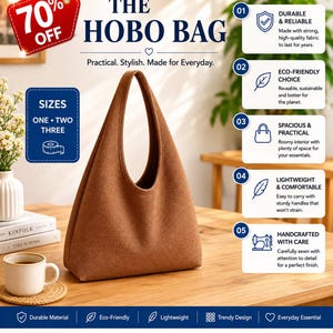 May include: A brown hobo bag with a single integrated handle and a structured base. The bag features a solid, textured fabric exterior. Text on the image includes THE HOBO BAG, SIZES ONE TWO THREE, and five numbered points detailing product features.