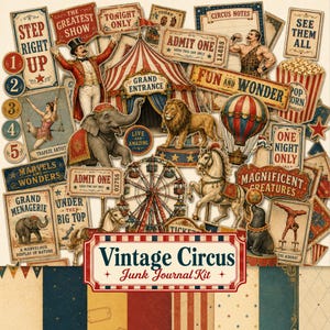 Pode incluir: Uma coleção de recortes de papel com tema de circo vintage, incluindo um mestre de cerimônias, elefante, leão, roda-gigante, balão de ar quente, cavalo, foca, acrobata e pipoca. Inclui texto como "Step Right Up", "Admit One" e "Vintage Circus Junk Journal Kit".