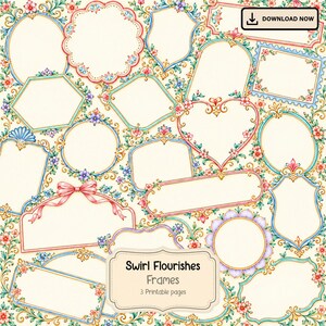 May include: A collection of decorative frames featuring intricate floral patterns in pastel colors, including pink, blue, and green. The image includes a button labeled DOWNLOAD NOW and a central label reading Swirl Flourishes Frames 3 Printable pages.