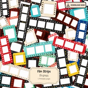 May include: A collection of colorful film strip frames in various lengths and orientations, featuring black, red, blue, yellow, and beige borders with white rectangular cutouts. A central label reads Film Strips Frames 5 Printable pages.