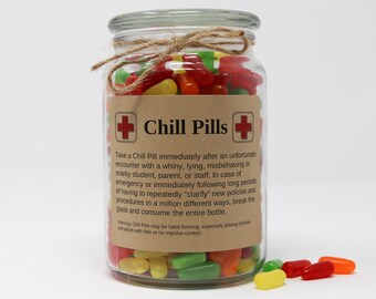 Chill Pill Gifts for School Administrator, Principal, Staff, Funny High End Apothecary Glass Jar  with Kraft Paper Label