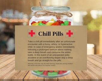 Chill Pills Gifts for Baby Shower, Mother's Day, Mom Birthday, Nanny, Daycare Funny Printable Gifts About Toddlers & Infants