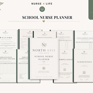 May include: A 51-page school nurse planner bundle featuring a neutral color palette with black text. The cover displays the North Axis School Health logo and title. Interior pages include trackers for immunizations, vision screenings, and health office visits.