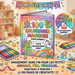 Peut inclure: Un livre de coloriage numérique intitulé 100 COLORIAGES MAGIQUES POUR ENFANTS avec des illustrations de château, dragons, licorne et chat. La couverture présente un arc-en-ciel, des étoiles et le texte PAQUET NUMÉRIQUE, TÉLÉCHARGEMENT IMMÉDIAT et PDF.