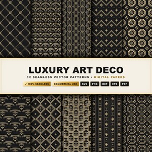 May include: A collection of twelve seamless vector patterns and digital papers featuring gold geometric designs on a black background. The text reads LUXURY ART DECO, 12 SEAMLESS VECTOR PATTERNS, DIGITAL PAPERS, 100% SEAMLESS, COMMERCIAL USE, SVG, PNG, DXF, EPS, PDF.