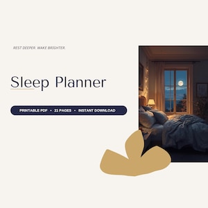 Könnte beinhalten: Ein Schlafplaner-Dokument mit dem Text REST DEEPER. WAKE BRIGHTER. und Sleep Planner. Ein dunkelblauer horizontaler Button zeigt PRINTABLE PDF • 21 PAGES • INSTANT DOWNLOAD. Rechts ist ein Schlafzimmer mit einem mondbeschienenen Fenster zu sehen.