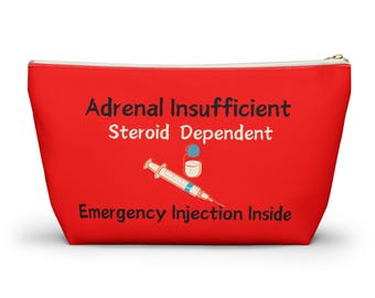 Custom Adrenal Insufficient  Alert Pouch w T-bottom