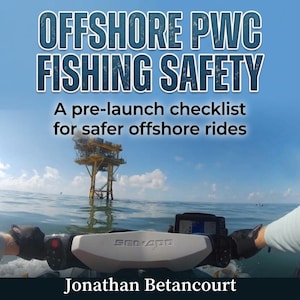 Offshore PWC Fishing Safety