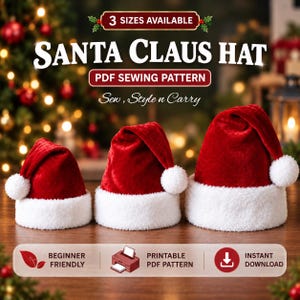 Könnte beinhalten: Drei rote Weihnachtsmannmützen aus Samt mit weißem Kunstfellbesatz und Bommeln in verschiedenen Größen. Das Bild enthält den Text: 3 SIZES AVAILABLE, SANTA CLAUS HAT, PDF SEWING PATTERN, Sew, Style n Carry, BEGINNER FRIENDLY, PRINTABLE PDF PATTERN, INSTANT DOWNLOAD.