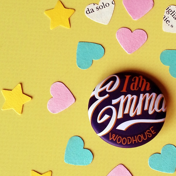 Jane Austen gifts, I am Emma Woodhouse pin, hand lettering