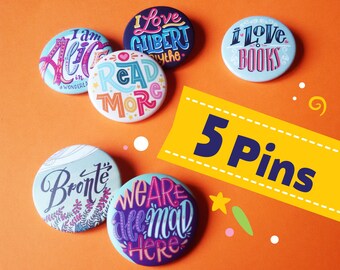 Set of five literary buttons, chose your favourite. Gift for book lovers