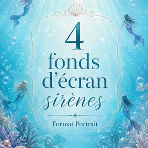 Peut inclure: Un graphique numérique représentant quatre sirènes nageant dans une scène sous-marine bleue vibrante avec des récifs coralliens et des coquillages. Le texte indique 4 fonds d'écran sirènes Format Portrait dans un cadre décoratif.