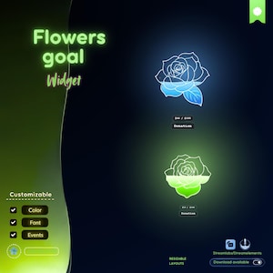 May include: A digital widget display titled Flowers goal Widget featuring two rose icons. One rose glows blue with a donation progress bar showing 46 / 100, and the other glows green with a progress bar showing 53 / 100. Includes customizable settings.
