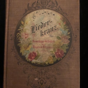 1898 Liederkranz für Sonntags-Schulen und Jugend-Vereine Hymnal