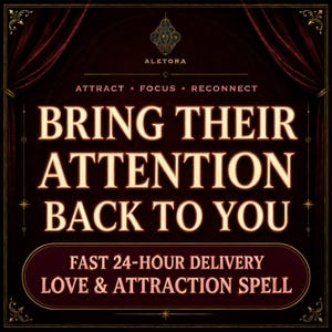 May include: A dark maroon graphic with gold-toned text reading ALETORA, ATTRACT, FOCUS, RECONNECT, BRING THEIR ATTENTION BACK TO YOU, FAST 24-HOUR DELIVERY, and LOVE & ATTRACTION SPELL. The design features ornate gold corner accents and a central emblem.