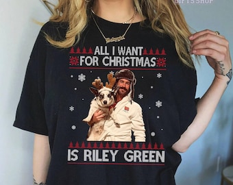 All I Want for Christmas is Riley Green Shirt, Funny Riley Green Christmas Shirt, Festive Holiday Tee, Concert Merch, Gift For Her