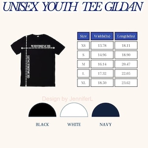 May include: A black short-sleeve t-shirt with a size chart displaying width and length in inches for sizes XS through XL. The text reads UNISEX YOUTH TEE GILDAN, Design by JenniferL, and notes that measurements may vary up to 1 inch.